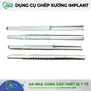 Dụng cụ ghép xương implant